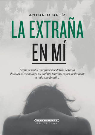 La extraña en mí by Antonio Ortiz