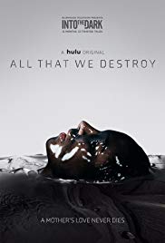 All That We Destroy