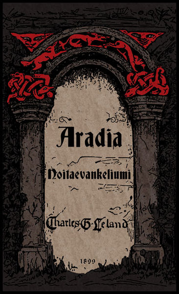 Aradia eli Noitaevankeliumi Aradia eli Noitaevankeliumi