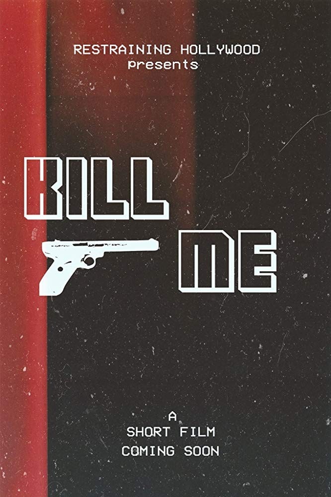 Kill Me (2019)