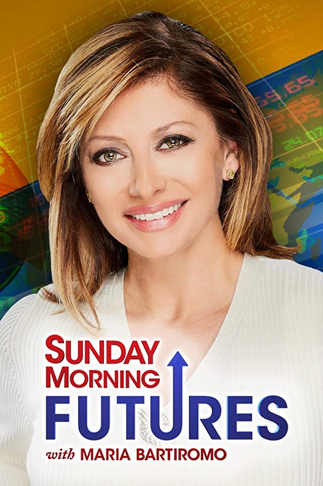 Sunday Morning Futures with Maria Bartiromo