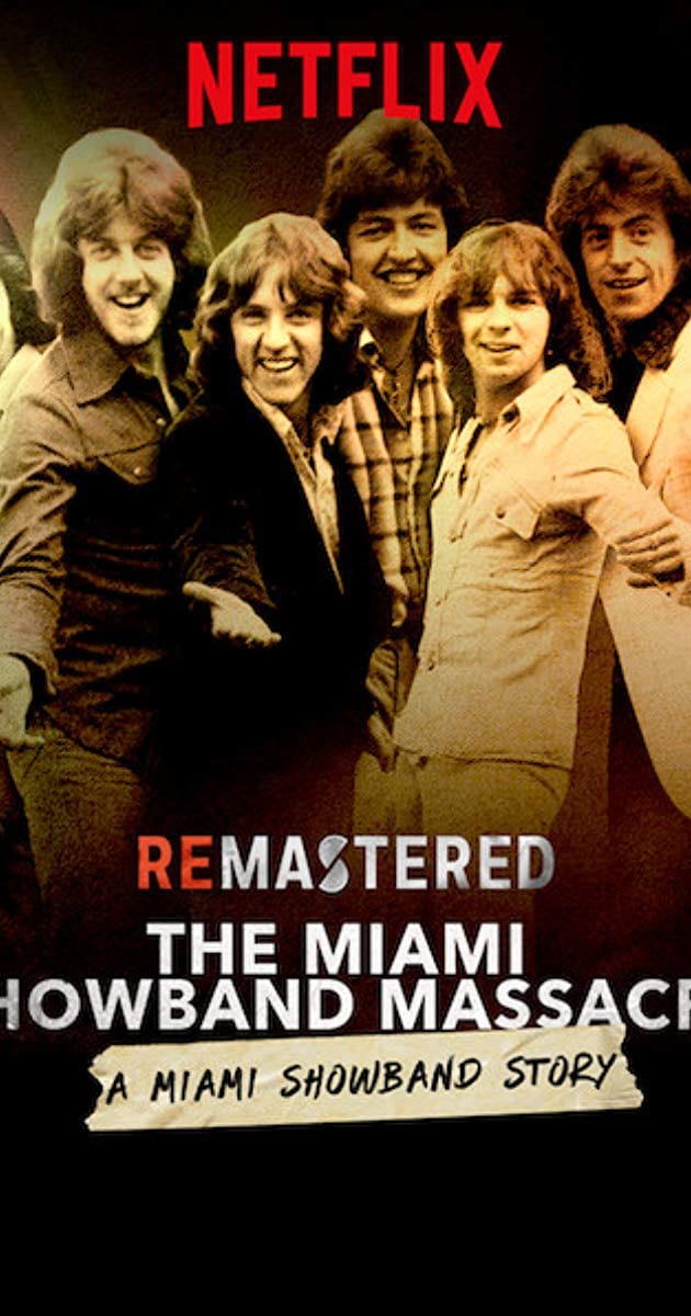 ReMastered: The Miami Showband Massacre