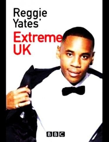 Reggie Yates\' Extreme UK