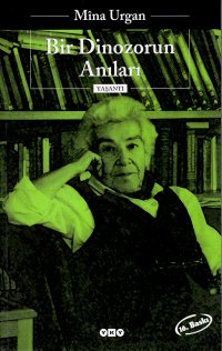 Bir dinozorun an,lar,: Yasant, (Edebiyat)