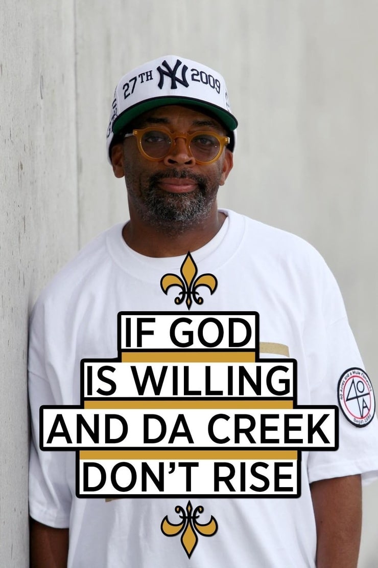 If God Is Willing and da Creek Don't Rise