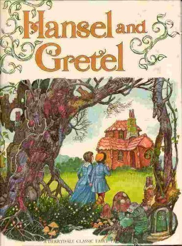 Hansel and Gretel (A Derrydale Classic Fairy Tale)