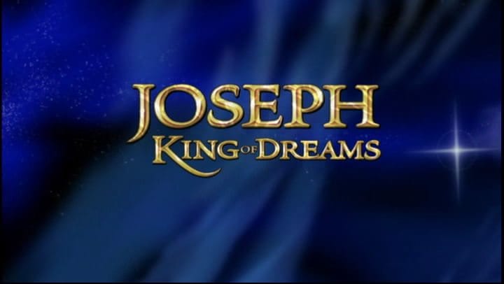 Joseph: King of Dreams