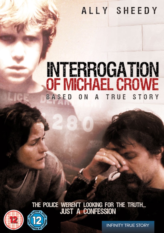 The Interrogation of Michael Crowe