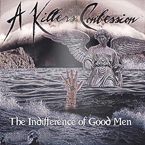 The Indifference of Good Men [Explicit]