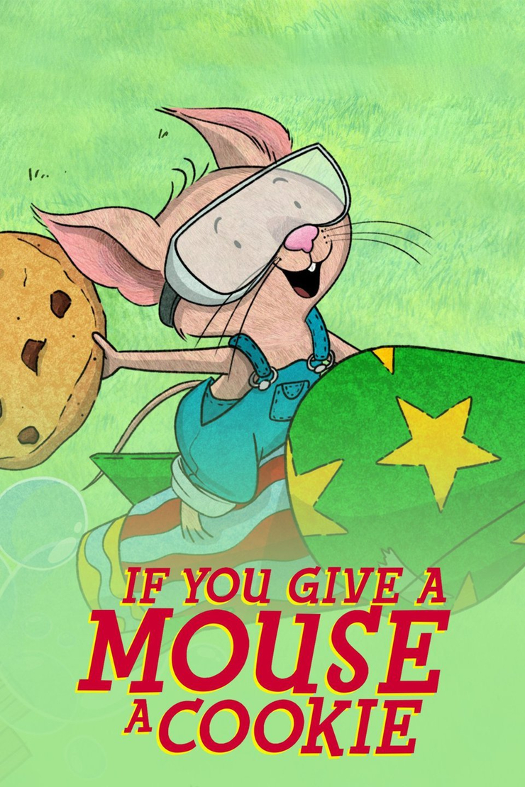 If You Give a Mouse a Cookie