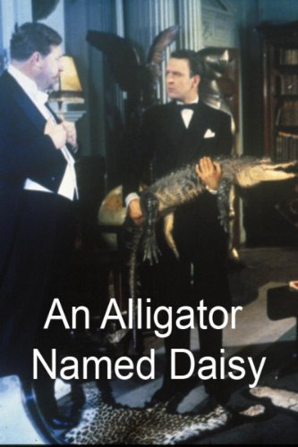 An Alligator Named Daisy An Alligator Named Daisy