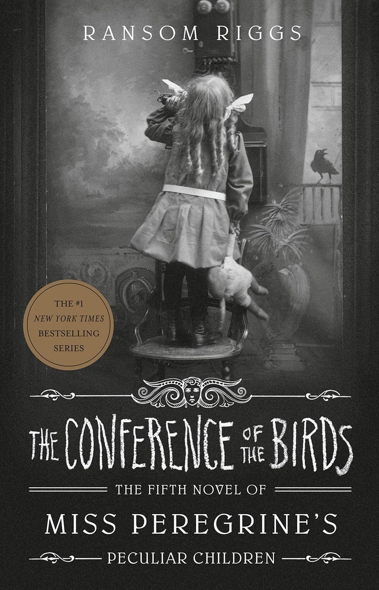 The Conference of the Birds: The Fifth Novel of Miss Peregrine's Peculiar Children