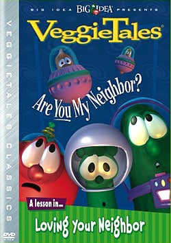 VeggieTales: Are You My Neighbor?