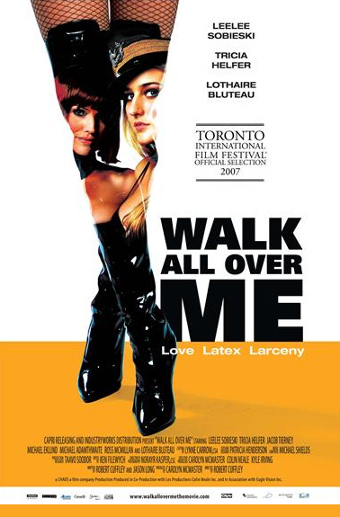 Walk All Over Me (2007)