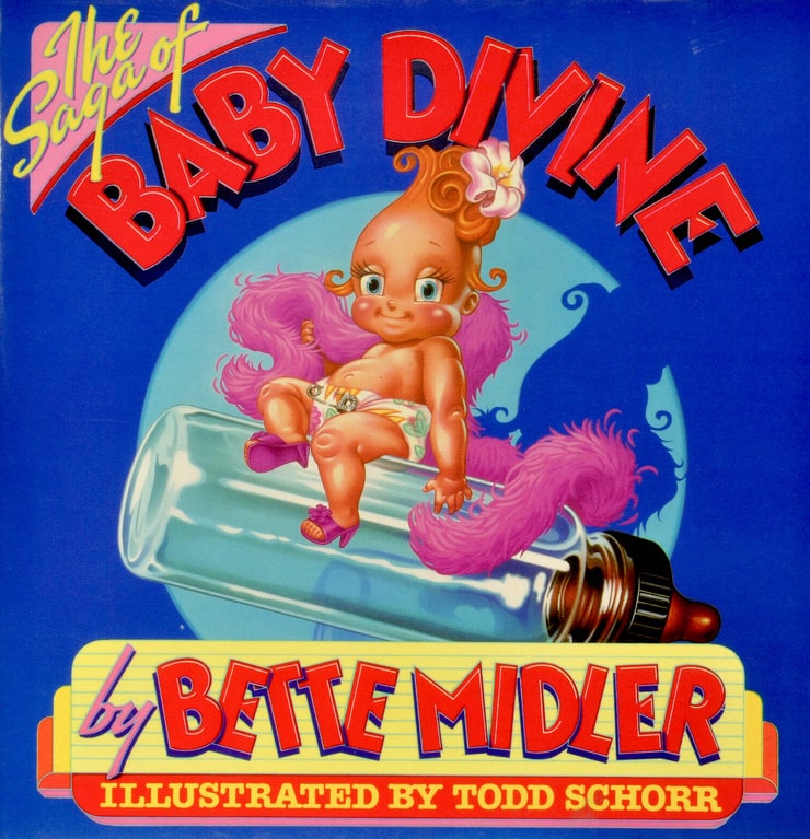 The Saga of Baby Divine [Illustrated by Todd Schorr]