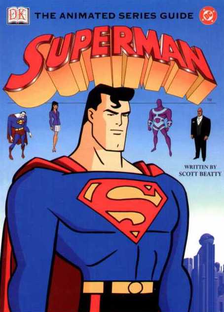 Superman, an Animated Series Guide Superman, an Animated Series Guide