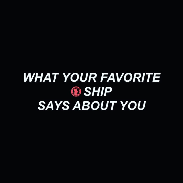 What Your Favorite Ship Says About You