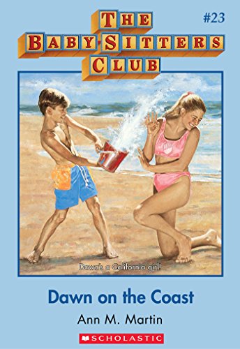 The Baby-Sitters Club, No. 23: Dawn on the Coast