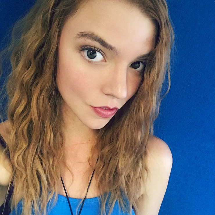 Anya Taylor-Joy Anya Taylor-Joy