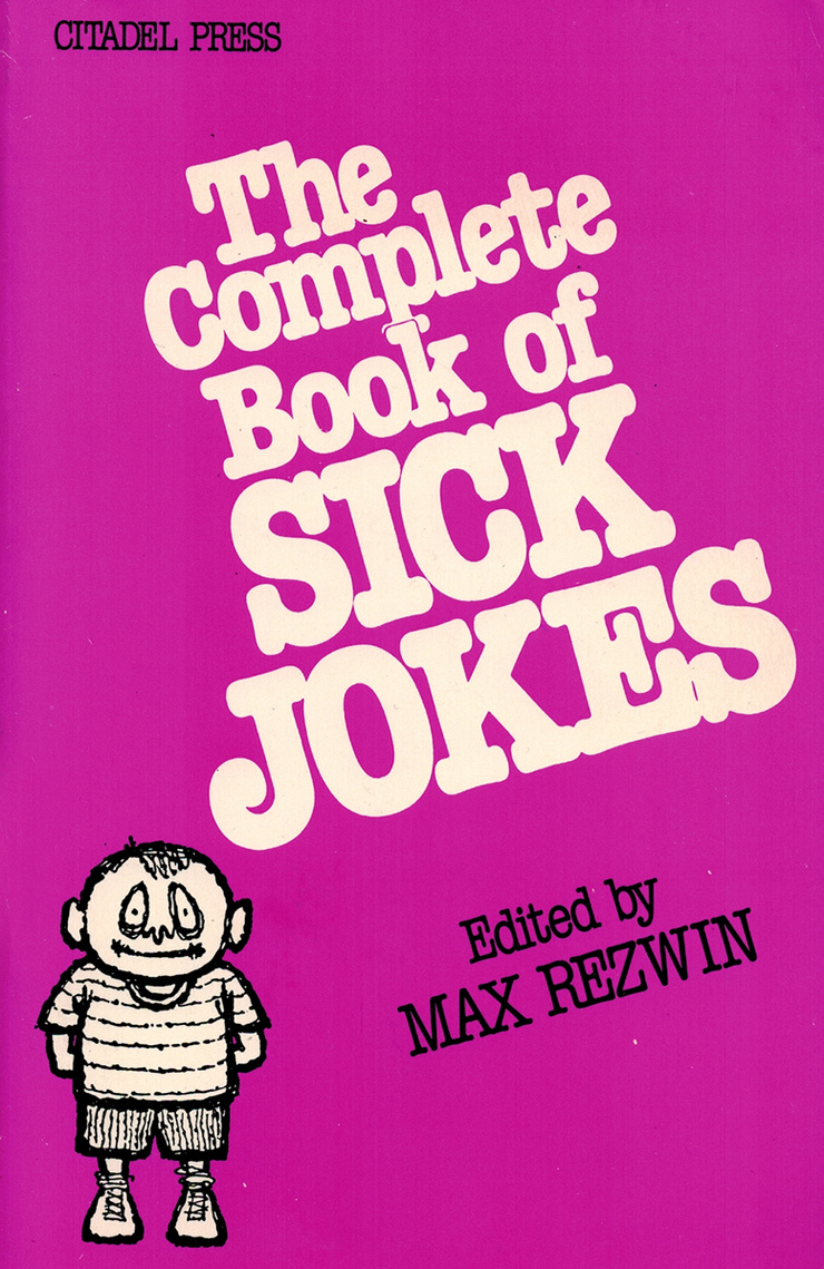 The Complete Book of Sick Jokes by Max Rezwin (1981-04-03)