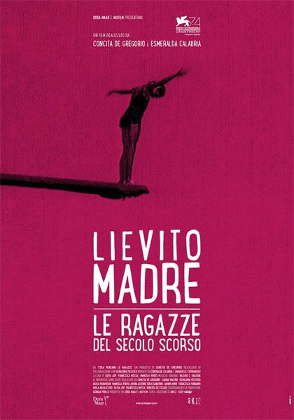 Lievito madre: Le ragazze del secolo scorso (2017)