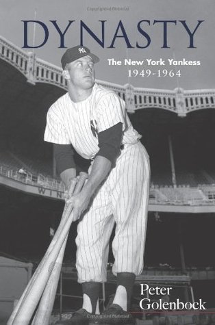 Dynasty:  The New York Yankees 1949-1964