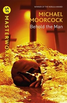 Behold The Man (S.F. MASTERWORKS)