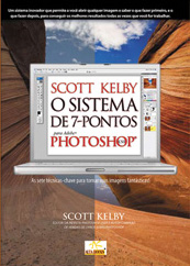 Scott Kelby O sistema de 7-pontos para Adobe Photoshop CS3