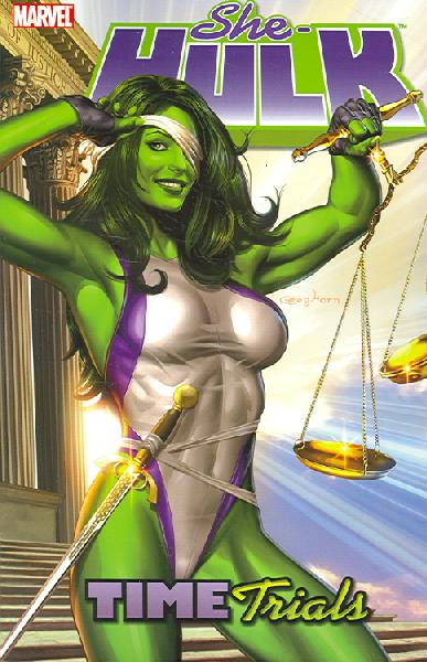 She-Hulk Volume 3: Time Trials TPB: Vol 3 (Graphic Novel Pb)