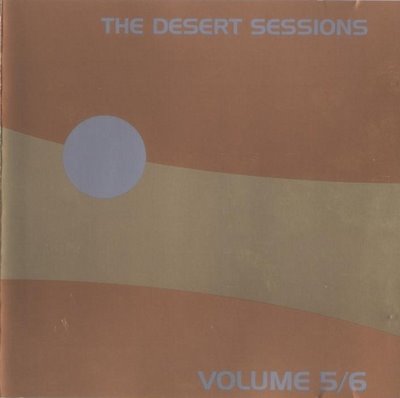 Desert Sessions, Vols. 5 & 6