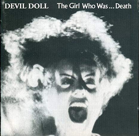 Girl Who Was Death by Devil Doll