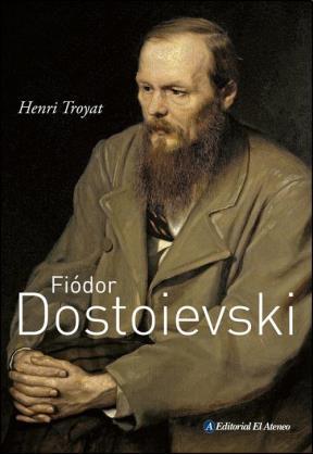 Firebrand: The life of Dostoevsky