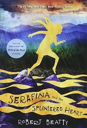 Serafina and the Splintered Heart (Serafina Series, Book 3)