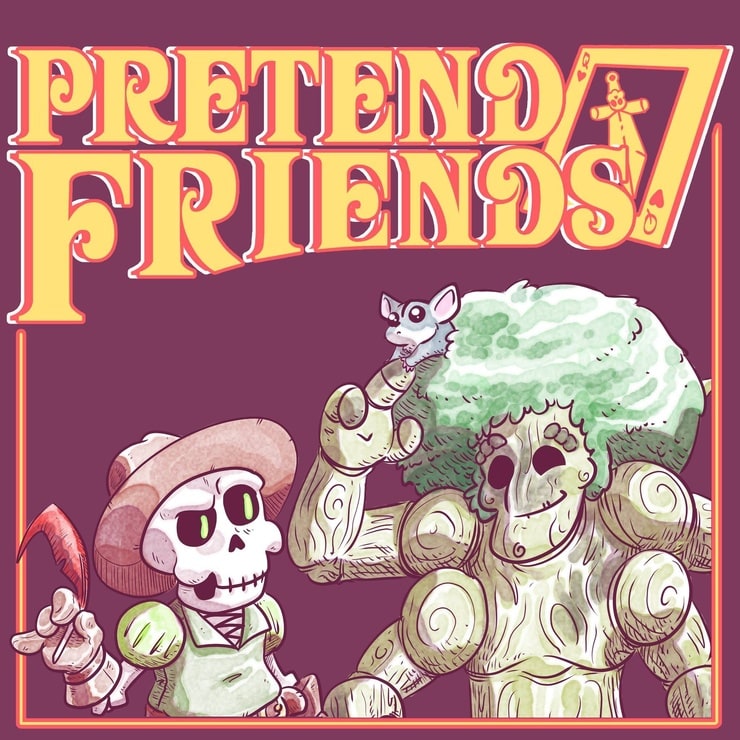 Pretend Friends