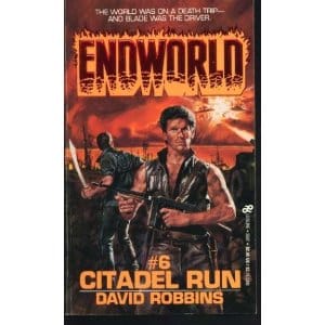 Citadel Run (Endworld No. 6)