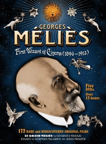 Georges Méliès: Cinema Magician Georges Méliès: Cinema Magician