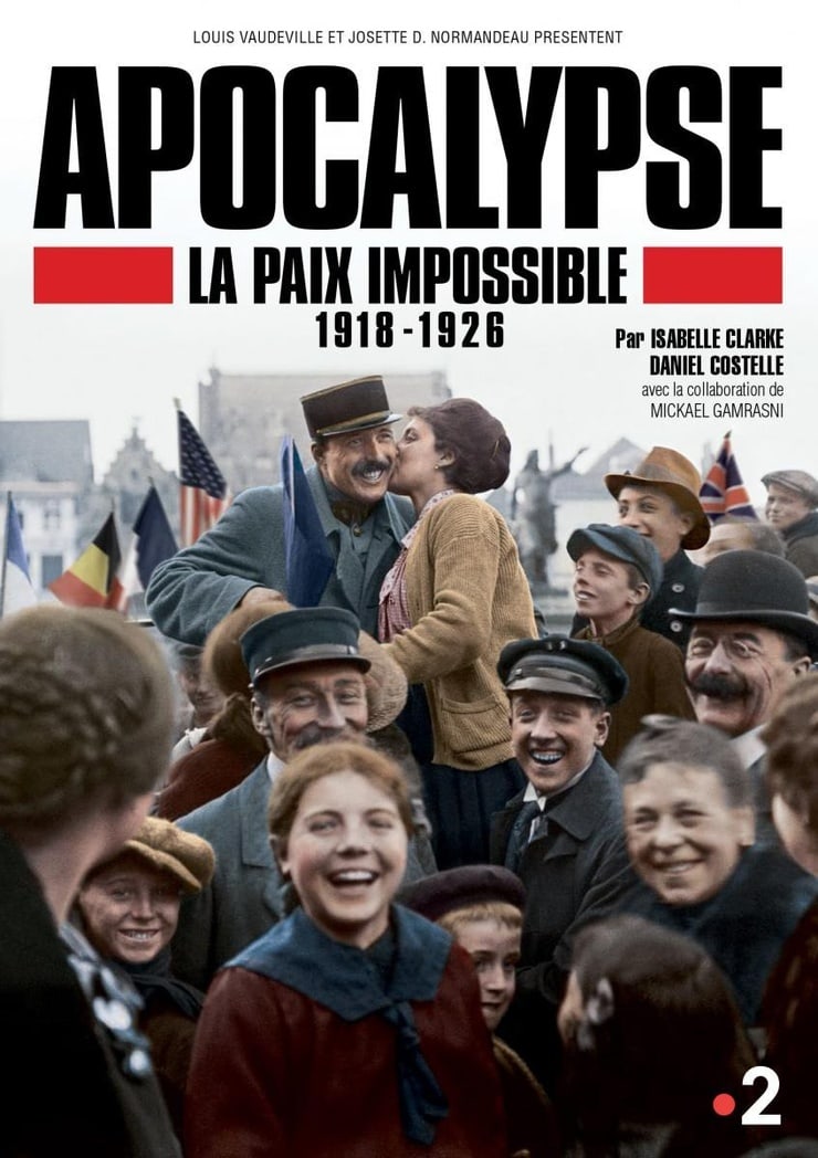 Apocalypse La Paix Impossible 1918-1926