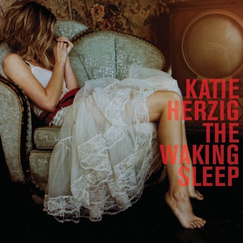 The Waking Sleep by Katie Herzig (2011-09-20)