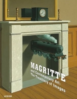 Magritte and Contemporary Art : The Treachery of Images