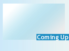 Coming Up