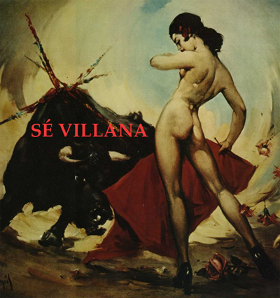 Sé villana. La Sevilla del diablo