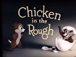 Chicken in the Rough