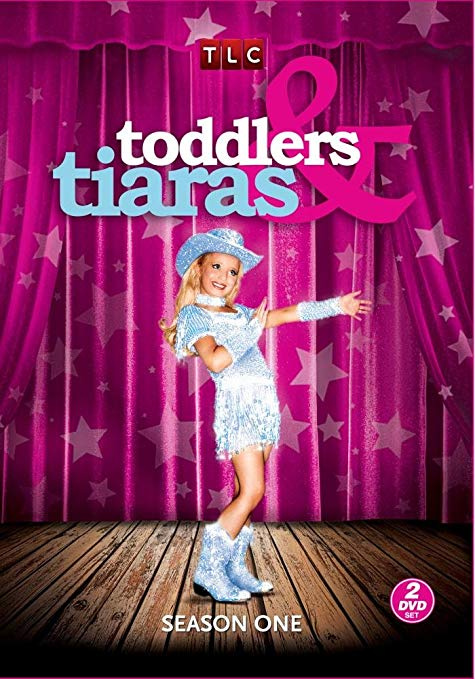 Toddlers and Tiaras