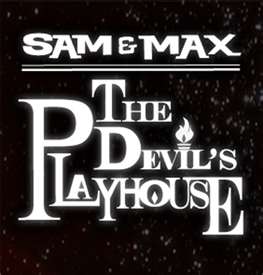 Sam and Max - The Devil's Playhouse