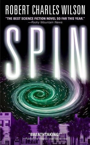 Spin (Spin Saga 1) by Robert Charles Wilson