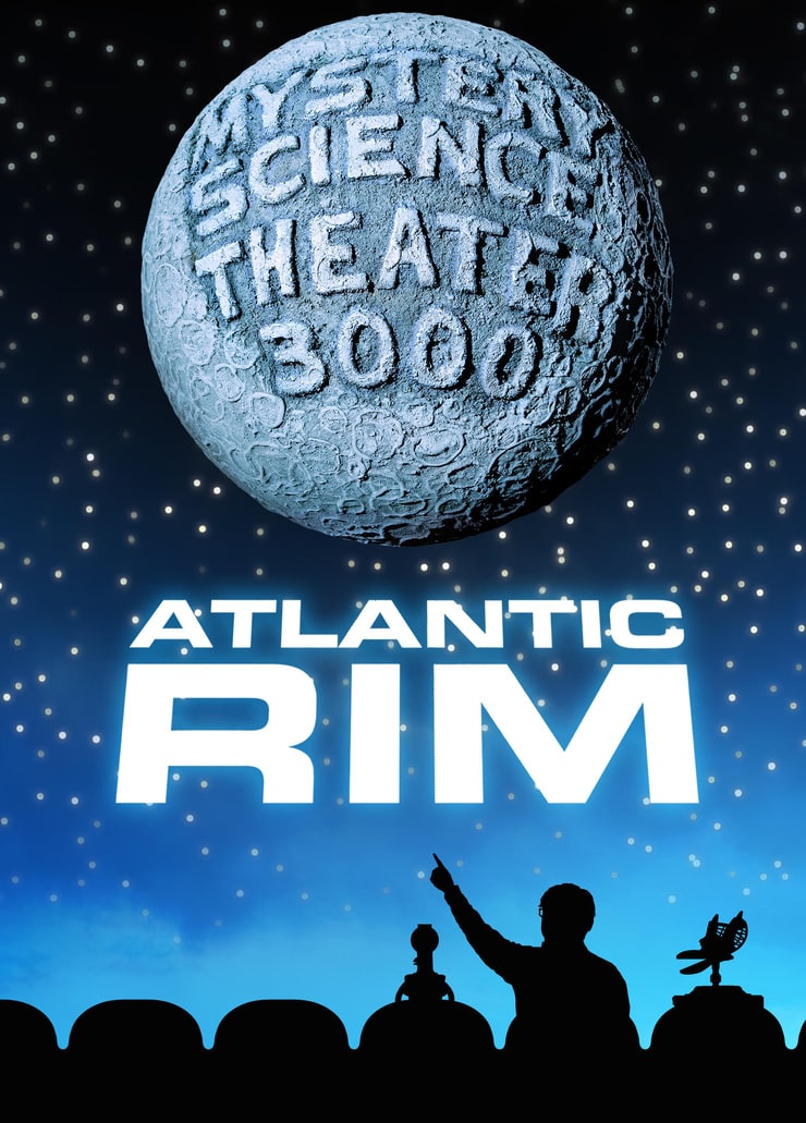 MST3K: Atlantic Rim