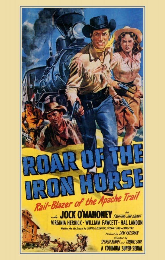 Roar of the Iron Horse: Rail-Blazer of the Apache Trail Roar of the Iron Horse: Rail-Blazer of the Apache Trail