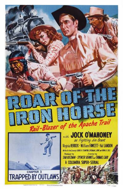 Roar of the Iron Horse: Rail-Blazer of the Apache Trail