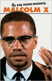 By Any Means Necessary: The Trials and Tribulations of the Making of Malcolm X