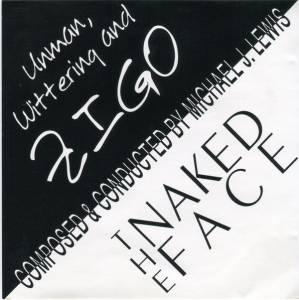 Unman, Wittering And Zigo / The Naked Face